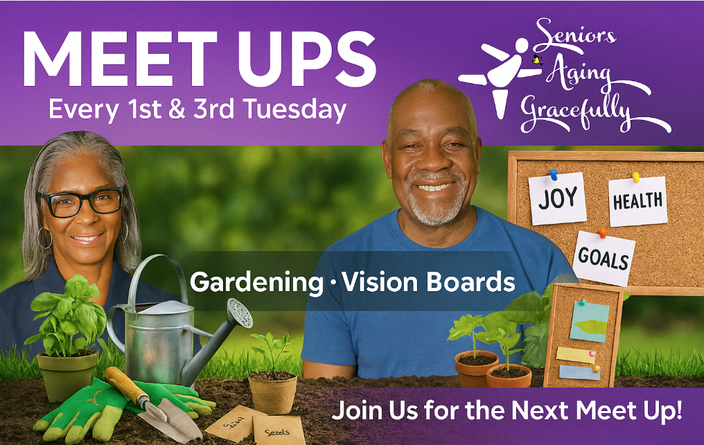 MEET UPS - Every 1st & 3rd Tuesday - Gardening • Vision Boards
